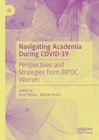 bokomslag Navigating Academia During COVID-19