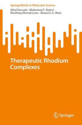 Therapeutic Rhodium Complexes 1