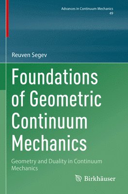 Foundations of Geometric Continuum Mechanics 1