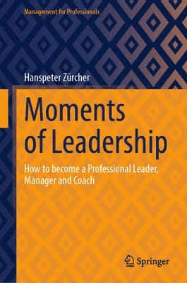 bokomslag Moments of Leadership