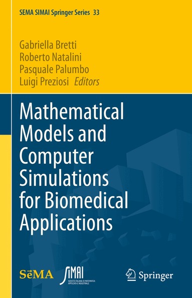 Gabriella Bretti, Roberto Natalini, Pasquale Palumbo, Luigi Preziosi - Mathematical Models and Computer Simulations for Biomedical Applications, Inbunden