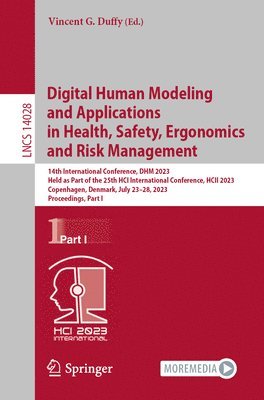 Vincent G. Duffy - Digital Human Modeling and Applications in Health, Safety, Ergonomics and Risk Management, Häftad