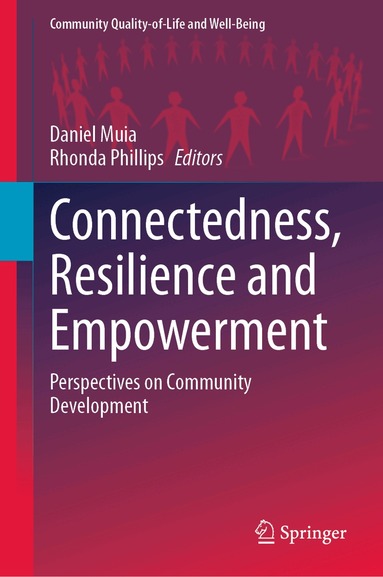 Daniel Muia, Rhonda Phillips - Connectedness, Resilience and Empowerment, Inbunden