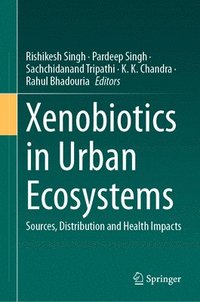 bokomslag Xenobiotics in Urban Ecosystems