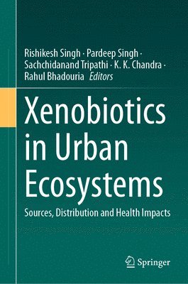 bokomslag Xenobiotics in Urban Ecosystems