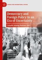 Democracy and Foreign Policy in an Era of Uncertainty
