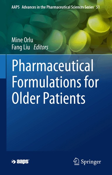 Mine Orlu, Fang Liu - Pharmaceutical Formulations for Older Patients, Inbunden