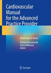 bokomslag Cardiovascular Manual for the Advanced Practice Provider
