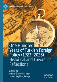 bokomslag One Hundred Years of Turkish Foreign Policy (1923-2023)