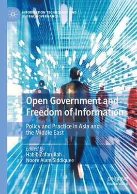 Habib Zafarullah, Noore Alam Siddiquee - Open Government and Freedom of Information, Inbunden