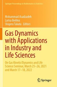 bokomslag Gas Dynamics with Applications in Industry and Life Sciences