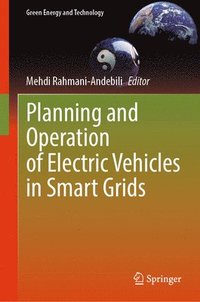 bokomslag Planning and Operation of Electric Vehicles in Smart Grids
