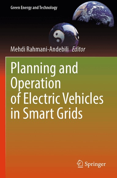 Mehdi Rahmani-Andebili - Planning and Operation of Electric Vehicles in Smart Grids, Häftad
