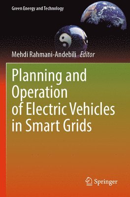 bokomslag Planning and Operation of Electric Vehicles in Smart Grids