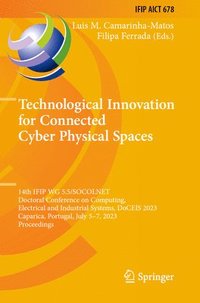 bokomslag Technological Innovation for Connected Cyber Physical Spaces