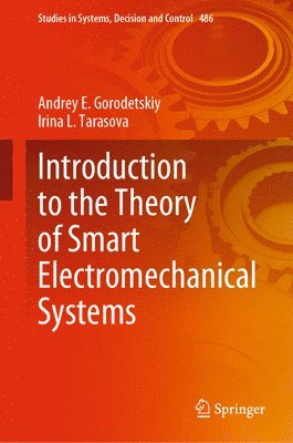 Introduction to the Theory of Smart Electromechanical Systems 1