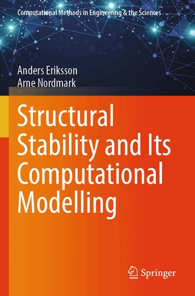 Anders Eriksson, Arne Nordmark - Structural Stability and Its Computational Modelling, Häftad