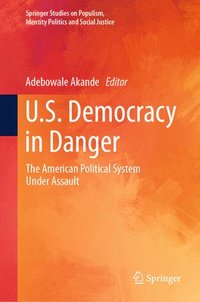 bokomslag U.S. Democracy in Danger