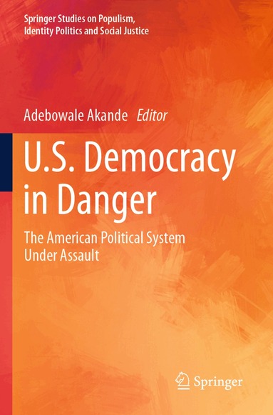 Adebowale Akande - U.S. Democracy in Danger, Häftad