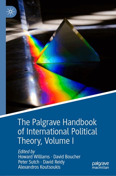 Howard Williams, David Boucher, Peter Sutch, David Reidy, Alexandros Koutsoukis - Palgrave Handbook of International Political Theory, Inbunden