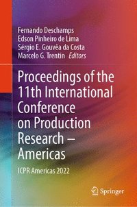 bokomslag Proceedings of the 11th International Conference on Production Research  Americas