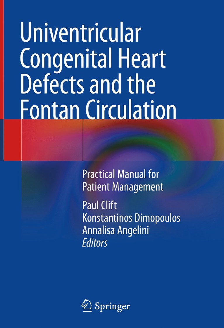 Univentricular Congenital Heart Defects and the Fontan Circulation 1