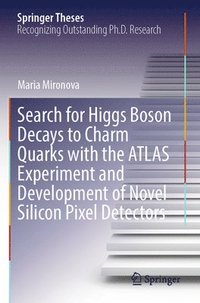 bokomslag Search for Higgs Boson Decays to Charm Quarks with the ATLAS Experiment and Development of Novel Silicon Pixel Detectors