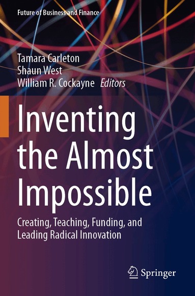 Tamara Carleton, Shaun West, William R. Cockayne - Inventing the Almost Impossible, Häftad