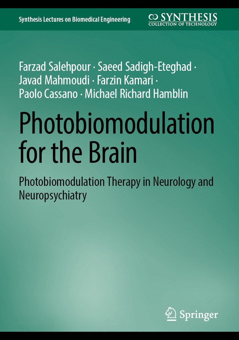 Farzad Salehpour, Saeed Sadigh-Eteghad, Javad Mahmoudi, Farzin Kamari, Paolo Cassano, Michael Richard Hamblin - Photobiomodulation for the Brain, Inbunden
