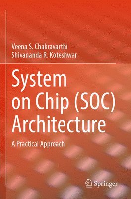 bokomslag System on Chip (SOC) Architecture