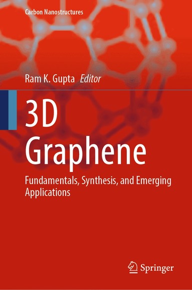 Ram K. Gupta - 3D Graphene, Inbunden