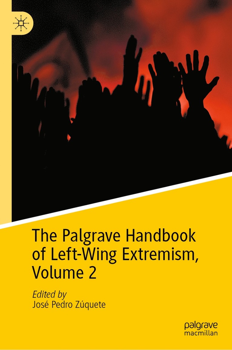 Palgrave Handbook of Left-Wing Extremism, Volume 2