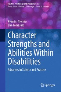 bokomslag Character Strengths and Abilities Within Disabilities