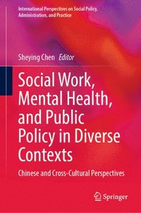 bokomslag Social Work, Mental Health, and Public Policy in Diverse Contexts