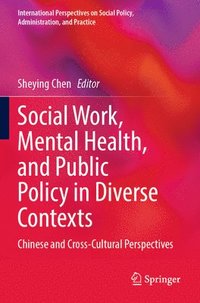 bokomslag Social Work, Mental Health, and Public Policy in Diverse Contexts