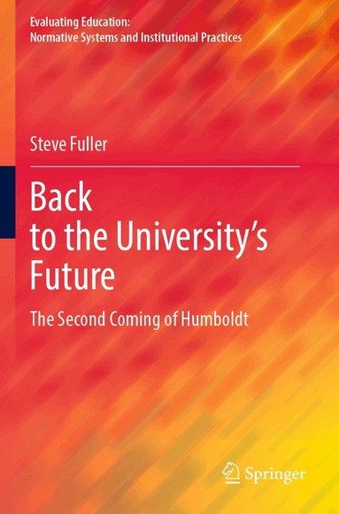 Steve Fuller - Back to the University's Future, Häftad