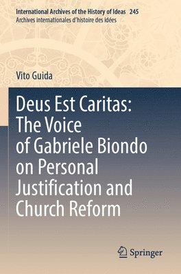 bokomslag Deus Est Caritas: The Voice of Gabriele Biondo on Personal Justification and Church Reform