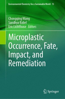 bokomslag Microplastic Occurrence, Fate, Impact, and Remediation