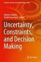 bokomslag Uncertainty, Constraints, and Decision Making