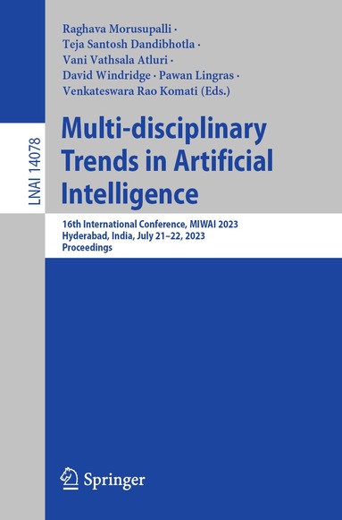 Raghava Morusupalli, Teja Santosh Dandibhotla, Vani Vathsala Atluri, David Windridge, Pawan Lingras, Venkateswara Rao Komati - Multi-disciplinary Trends in Artificial Intelligence, Häftad