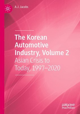 The Korean Automotive Industry, Volume 2 1