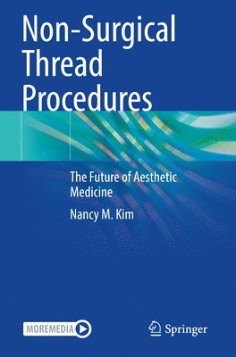 Nancy M. Kim - Non-Surgical Thread Procedures, Häftad