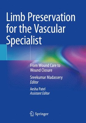 Limb Preservation for the Vascular Specialist 1