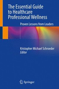 bokomslag Essential Guide to Healthcare Professional Wellness