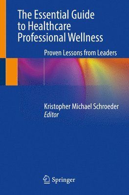 bokomslag Essential Guide to Healthcare Professional Wellness