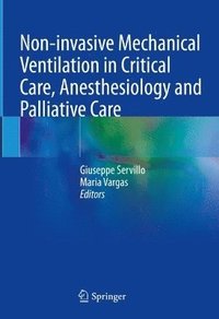 bokomslag Non-invasive Mechanical Ventilation in Critical Care, Anesthesiology and Palliative Care