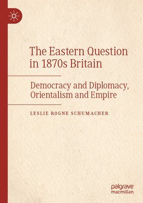 bokomslag Eastern Question in 1870s Britain