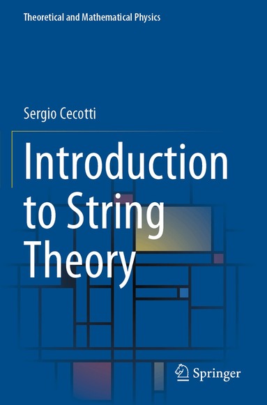 Sergio Cecotti - Introduction to String Theory, Häftad