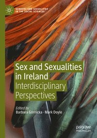 bokomslag Sex and Sexualities in Ireland