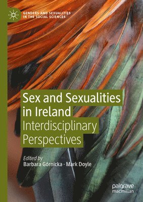 bokomslag Sex and Sexualities in Ireland